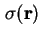 $ \sigma (\textbf{r})$