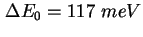 $ \Delta E_0 = 117\ meV$