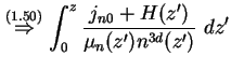 % latex2html id marker 3755
$\displaystyle \overset{(\ref{StromZwischenergebnis}...
...tarrow} \int_0^{z} \frac{j_{n0} + H ( z' )}{ \mu_n ( z' ) n^{3d} ( z' ) }
\ dz'$