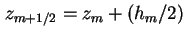 $ z_{m + 1/2} = z_m + (h_m / 2)$