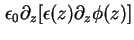 $\displaystyle \epsilon_0 \partial_z \lbrack \epsilon( z ) \partial_z \phi ( z ) \rbrack$