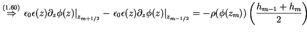 % latex2html id marker 3804
$\displaystyle \overset{(\ref{DefNumInt})}{\Rightarr...
...z_{m-1/2}}
= - \rho ( \phi (z_m) ) \left( \frac{{h_{m-1}} + {h_{m}}}{2} \right)$