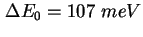 $ \Delta E_0 = 107\ meV$