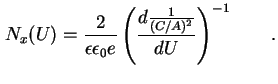 $\displaystyle N_x (U) = \frac{2}{\epsilon \epsilon_0 e} \left( \frac{d\frac{1}{(C/A)^2}}{dU} \right)^{-1} \qquad.$