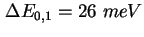 $ \Delta E_{0,1} = 26\ meV$