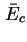 $ \bar E_{c}$