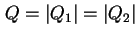 $ Q = \left\vert Q_1
\right\vert = \left\vert Q_2 \right\vert$