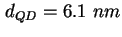 $ d_{QD} = 6.1\ nm$