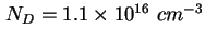 $ N_D = 1.1 \times 10^{16}\ cm^{-3}$