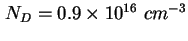 $ N_D =0.9 \times 10^{16}\ cm^{-3}$