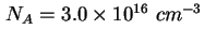 $ N_A = 3.0 \times 10^{16}\ cm^{-3}$