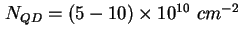 $ N_{QD} = (5 - 10) \times
10^{10}\ cm^{-2}$