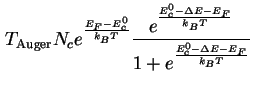 $\displaystyle T_{\text{Auger}} N_c e^{\frac{E_F-E_c^{0}}{k_B T}} \frac{ e^{\frac{E_c^{0}-\Delta E - E_F}{k_B T}} }{1+ e^{\frac{E_c^{0}-\Delta E - E_F}{k_B T}}}$