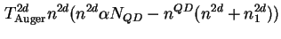 $\displaystyle T_{\text{Auger}}^{2d} n^{2d} ( n^{2d} \alpha N_{QD} - n^{QD} ( n^{2d} + n_1^{2d} ) )$