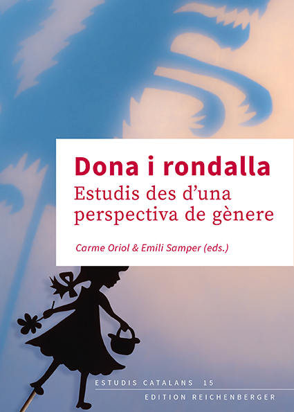 «Dona i rondalla: estudis des d’una perspectiva de gènere» Carme Oriol, Emili Samper (eds.)