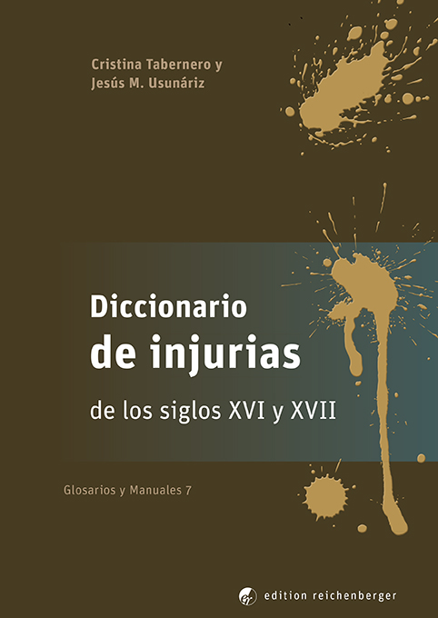 «Diccionario de injurias de los siglos XVI y XVII»