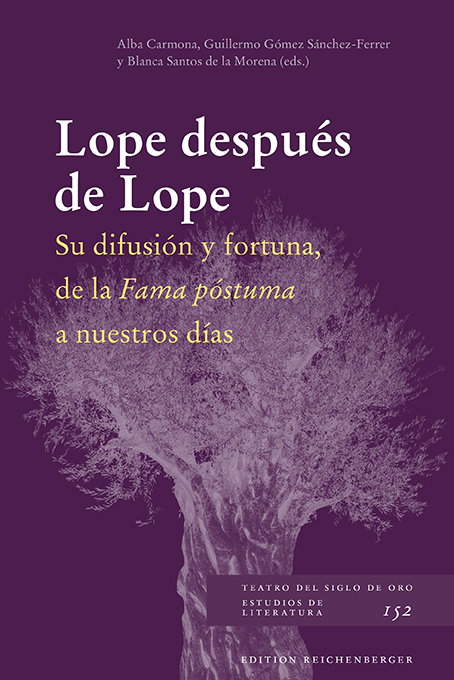 «Lope después de Lope». Ed. Santos de la Morena, Blanca | Gómez Sánchez-Ferrer, Guillermo | Carmona, Alba