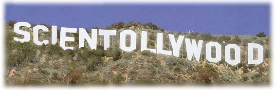 [Image of fake SCIENTOLLYWOOD sign]