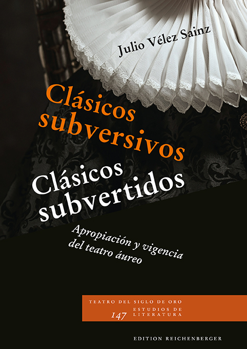 Julio Vélez Sainz: «Clásicos subversivos / Clásicos subvertidos»